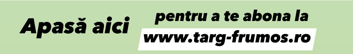 poza banner aboneaza-te la targ-frumos
